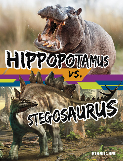 Book cover for Hippopotamus vs. Stegosaurus