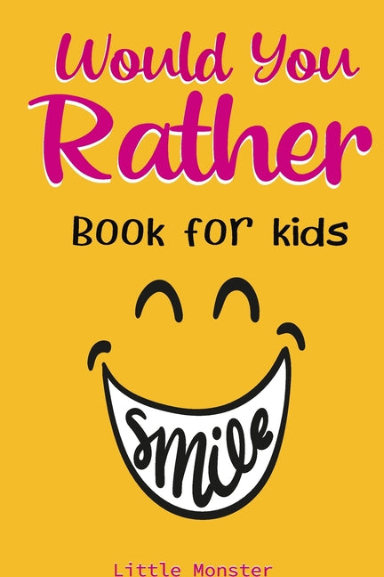Book cover for Would you rather game book: A Fun Family Activity Book for Boys and Girls Ages 6, 7, 8, 9, 10, 11, and 12 Years Old - Best game for family time