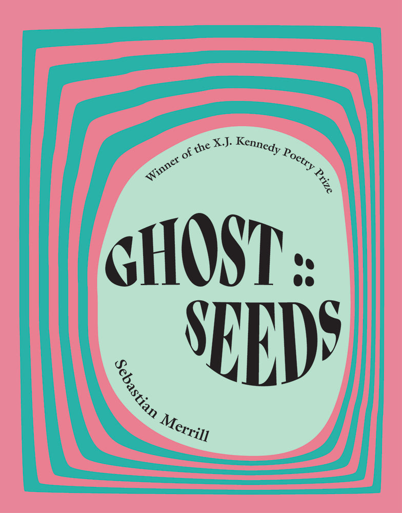 Book cover for Ghost: : Seeds: Poems