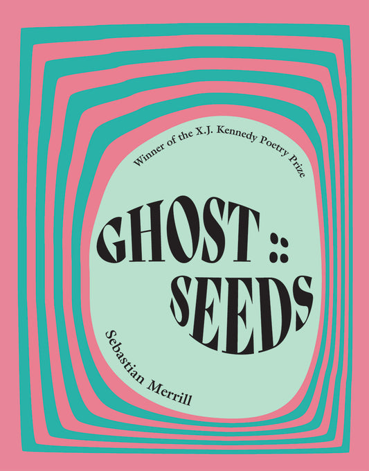 Book cover for Ghost: : Seeds: Poems