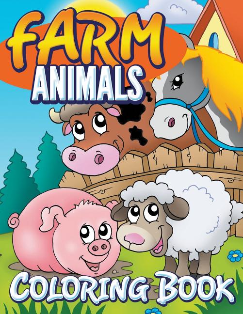 Book cover for Farm Animals Coloring Book: Coloring Book For Kids