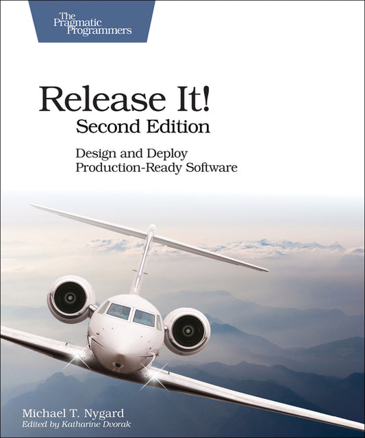 Book cover for Release It!: Design and Deploy Production-Ready Software