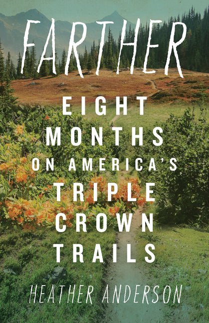 Book cover for Farther: Eight Months on America's Triple Crown Trails