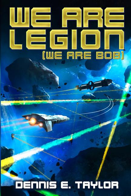 Book cover for We Are Legion (We Are Bob)