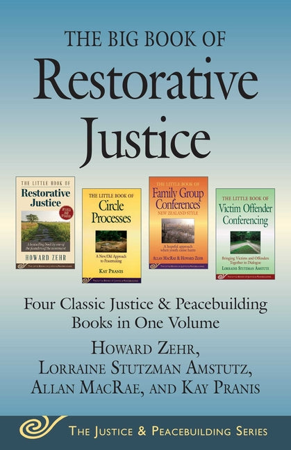 Book cover for Big Book of Restorative Justice: Four Classic Justice & Peacebuilding Books in One Volume