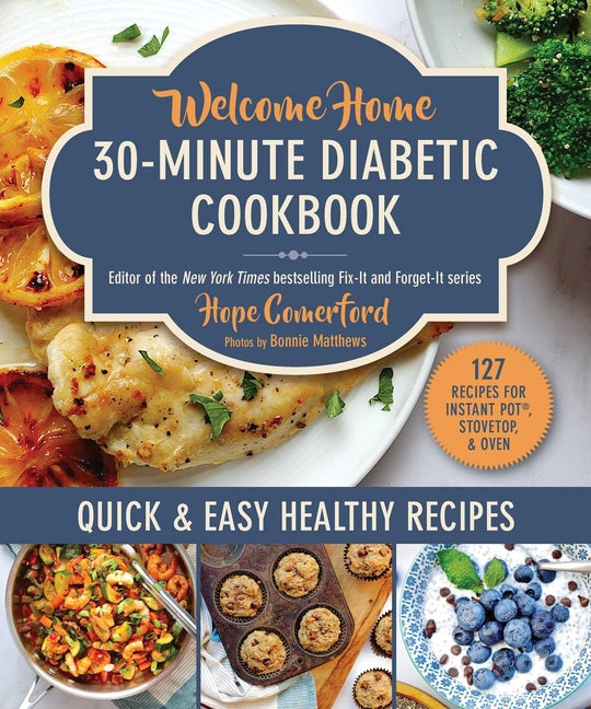 Book cover for Welcome Home 30-Minute Diabetic Cookbook: Quick & Easy Healthy Recipes
