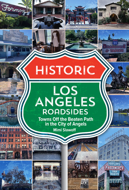 Book cover for Historic Los Angeles Roadsides: Towns Off the Beaten Path in the City of Angels