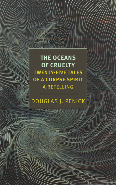 Book cover for Oceans of Cruelty: Twenty-Five Tales of a Corpse-Spirit: A Retelling