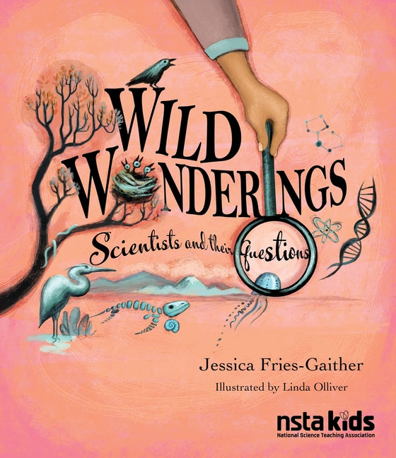 Book cover for Wild Wonderings: Scientists and Their Questions
