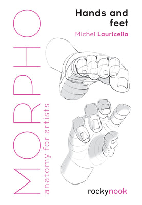 Book cover for Morpho: Hands and Feet: Anatomy for Artists