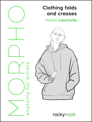 Book cover for Morpho: Clothing Folds and Creases: Anatomy for Artists