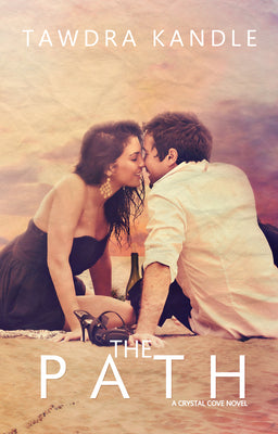 Book cover for The Path: Crystal Cove Book Three
