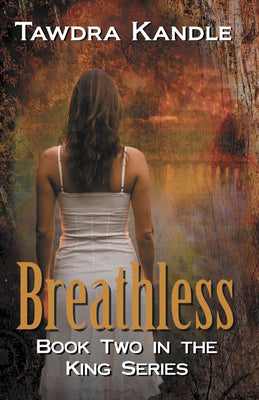 Book cover for Breathless: The King Quartet, Book 2
