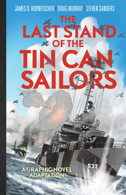 Book cover for Last Stand of the Tin Can Sailors: The Extraordinary World War II Story of the U.S. Navy's Finest Hour