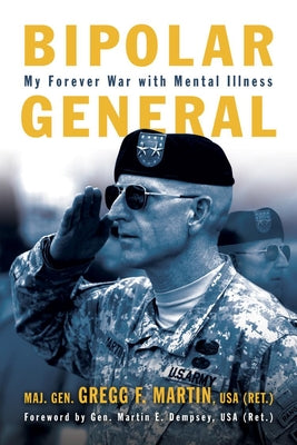 Book cover for Bipolar General: My Forever War with Mental Illness