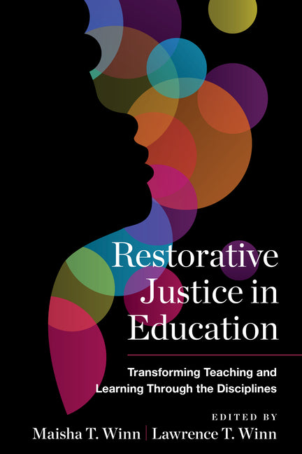 Book cover for Restorative Justice in Education: Transforming Teaching and Learning Through the Disciplines