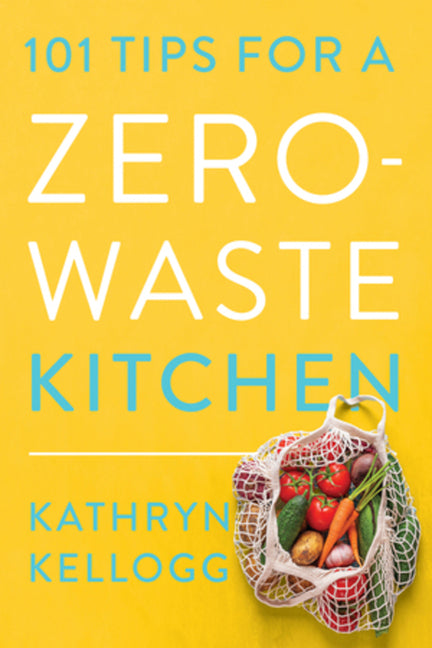 Book cover for 101 Tips for a Zero-Waste Kitchen