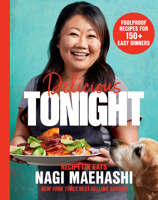 Book cover for Delicious Tonight: Foolproof Recipes for 150+ Easy Dinners