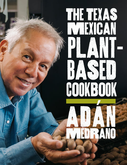 Book cover for Texas Mexican Plant-Based Cookbook
