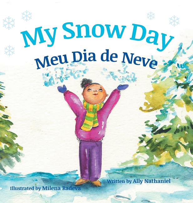 Book cover for My Snow Day / Meu Dia de Neve: Children's Picture Books in Portuguese