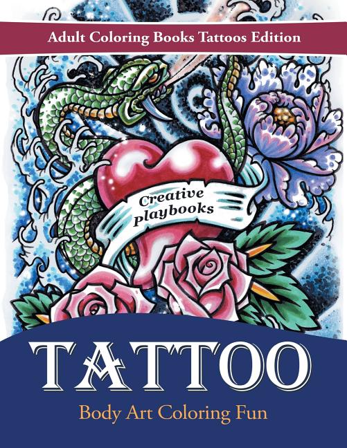 Book cover for Tattoo Body Art Coloring Fun - Adult Coloring Books Tattoos Edition