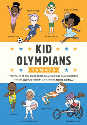 Book cover for Kid Olympians: Summer: True Tales of Childhood from Champions and Game Changers