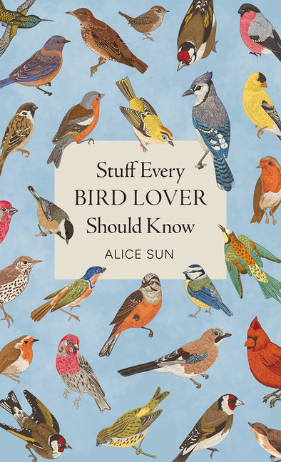 Book cover for Stuff Every Bird Lover Should Know