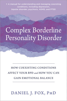 Book cover for Complex Borderline Personality Disorder: How Coexisting Conditions Affect Your Bpd and How You Can Gain Emotional Balance