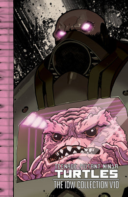 Book cover for Teenage Mutant Ninja Turtles: The IDW Collection Volume 10