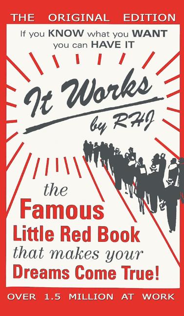 Book cover for It Works: The Famous Little Red Book That Makes Your Dreams Come True!