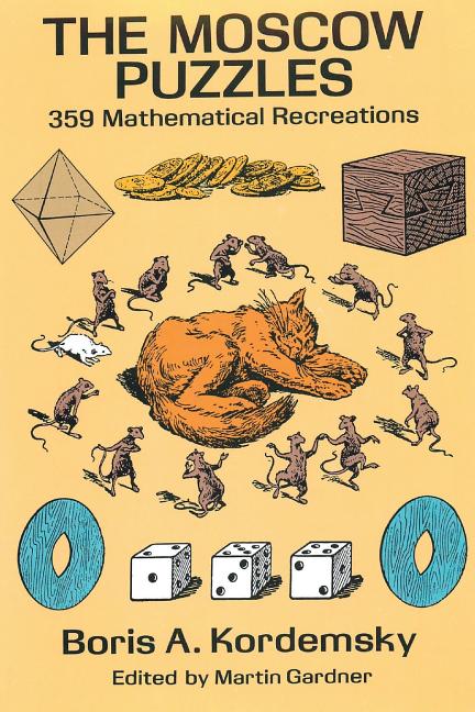 Book cover for The Moscow Puzzles: 359 Mathematical Recreations