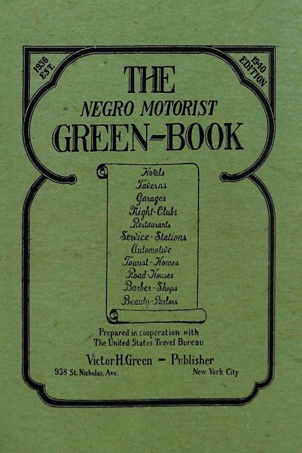 Book cover for The Negro Motorist Green-Book: 1940 Facsimile Edition