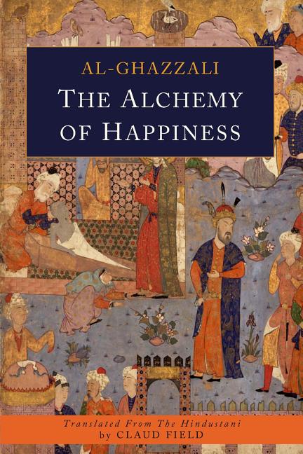 Book cover for The Alchemy of Happiness