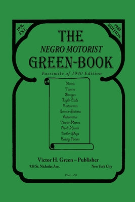 Book cover for The Negro Motorist Green-Book: 1940 Facsimile Edition
