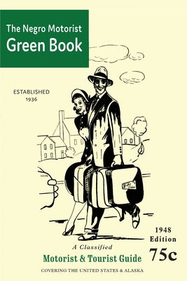 Book cover for The Negro Motorist Green-Book: 1948 Facsimile Edition