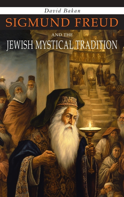 Book cover for Sigmund Freud and the Jewish Mystical Tradition
