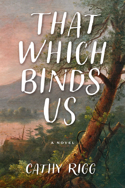 Book cover for That Which Binds Us