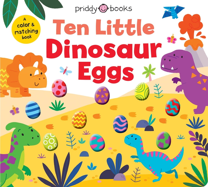 Book cover for Ten Little Dinosaur Eggs (Little Squishies): A Color & Matching Book