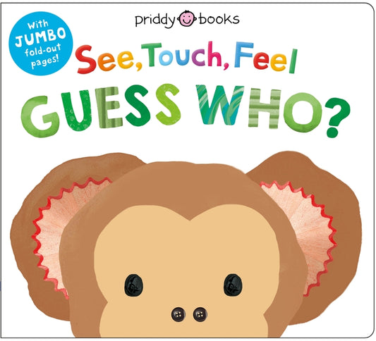 Book cover for See, Touch, Feel: Guess Who?: A Jumbo Fold-Out Book