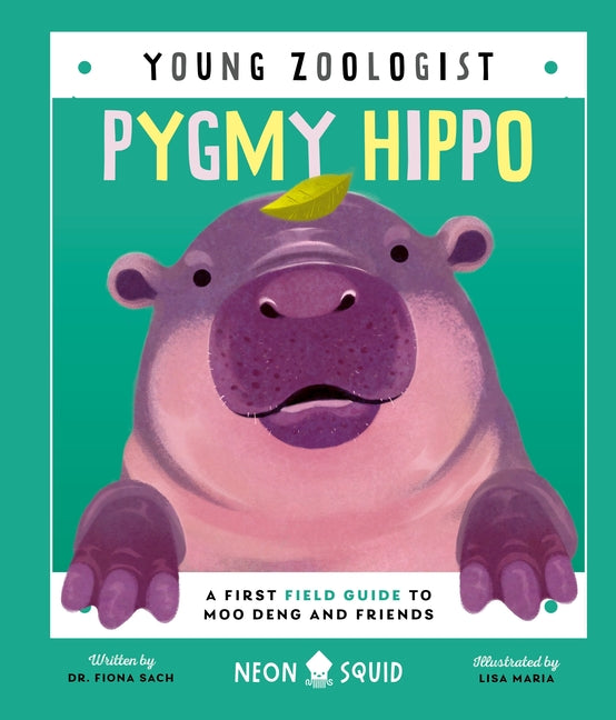 Book cover for Pygmy Hippo (Young Zoologist): A First Field Guide to Moo Deng and Friends