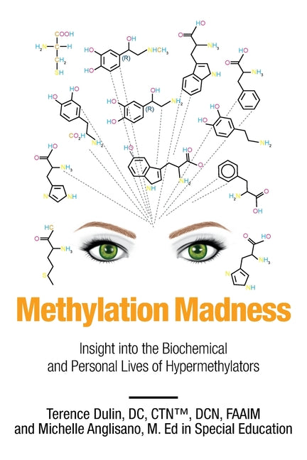 Book cover for Methylation Madness: Insight into Biochemical and Personal Lives of Hypermethylators