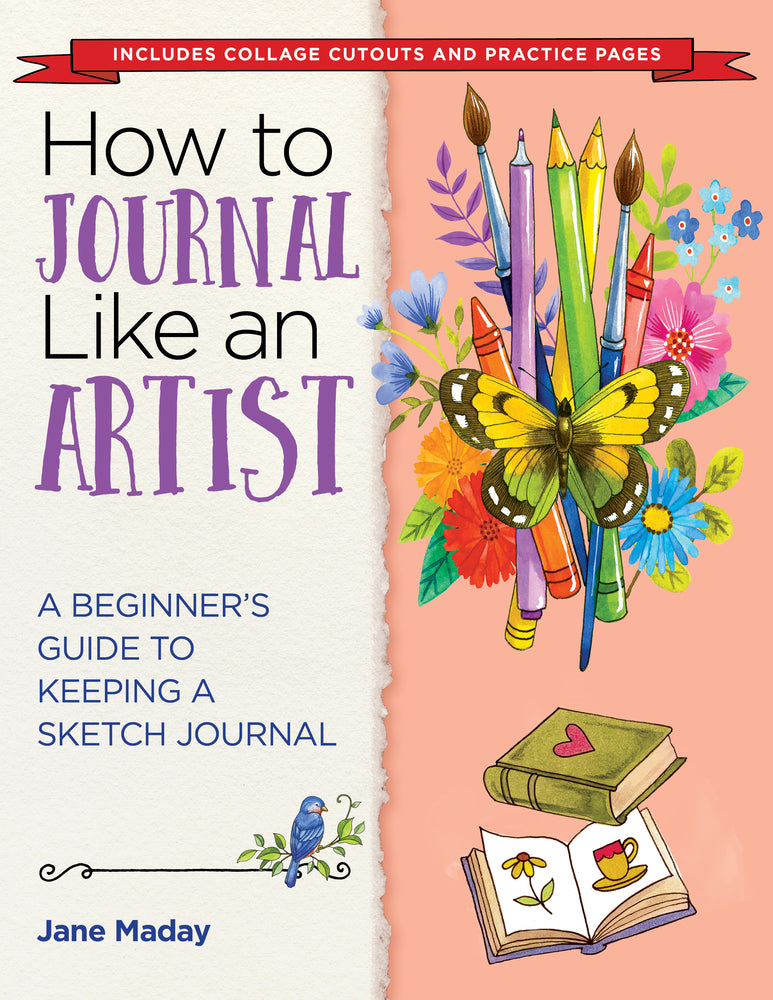Book cover for How to Journal Like an Artist: A Beginner's Guide to Keeping a Sketch Journal