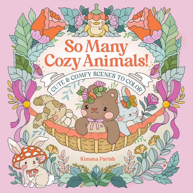 Book cover for So Many Cozy Animals!: Cute & Comfy Scenes to Color