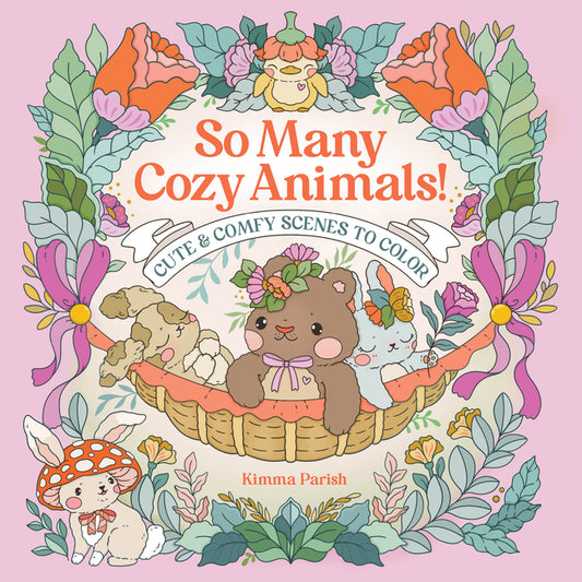 Book cover for So Many Cozy Animals!: Cute & Comfy Scenes to Color