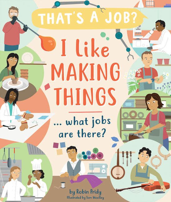 Book cover for I Like Making Things ... What Jobs Are There?