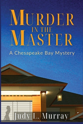 Book cover for Murder in the Master: A Chesapeake Bay Mystery