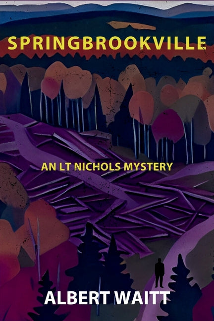 Book cover for Springbrookville: An LT Nichols Mystery