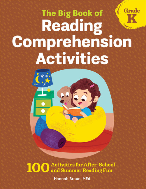 Book cover for Big Book of Reading Comprehension Activities, Kindergarten: 100 Activities for After-School and Summer Reading Fun