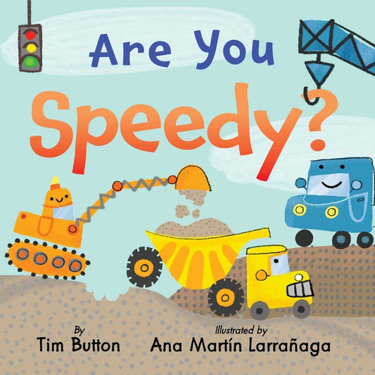 Book cover for Are You Speedy?: A Construction Vehicle Board Book for Toddlers