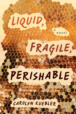 Book cover for Liquid, Fragile, Perishable